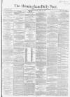 Birmingham Daily Post Monday 23 April 1866 Page 1