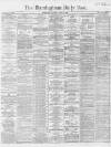 Birmingham Daily Post Saturday 30 June 1866 Page 1