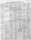 Birmingham Daily Post Saturday 14 July 1866 Page 1