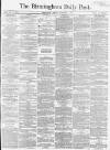 Birmingham Daily Post Monday 05 November 1866 Page 1
