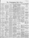 Birmingham Daily Post Friday 09 November 1866 Page 1