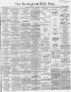 Birmingham Daily Post Tuesday 13 November 1866 Page 1