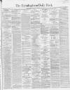 Birmingham Daily Post Saturday 16 November 1867 Page 1