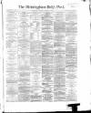 Birmingham Daily Post Thursday 02 January 1868 Page 1