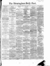 Birmingham Daily Post Monday 13 July 1868 Page 1