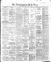 Birmingham Daily Post Wednesday 05 August 1868 Page 1