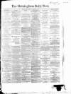 Birmingham Daily Post Wednesday 02 December 1868 Page 1