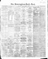 Birmingham Daily Post Saturday 19 December 1868 Page 1