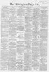 Birmingham Daily Post Monday 04 January 1869 Page 1