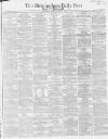 Birmingham Daily Post Saturday 06 March 1869 Page 1