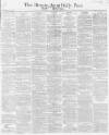 Birmingham Daily Post Saturday 01 May 1869 Page 1