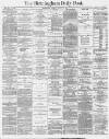 Birmingham Daily Post Tuesday 17 August 1869 Page 1