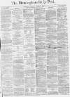 Birmingham Daily Post Thursday 02 December 1869 Page 1
