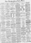 Birmingham Daily Post Friday 24 December 1869 Page 1