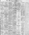 Birmingham Daily Post Friday 18 March 1870 Page 1
