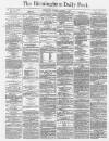 Birmingham Daily Post Monday 03 October 1870 Page 1