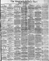 Birmingham Daily Post Saturday 10 December 1870 Page 1