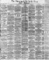 Birmingham Daily Post Saturday 17 December 1870 Page 1
