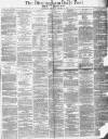 Birmingham Daily Post Saturday 14 January 1871 Page 1