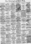 Birmingham Daily Post Friday 20 January 1871 Page 1