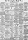 Birmingham Daily Post Wednesday 29 March 1871 Page 1