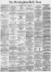 Birmingham Daily Post Monday 10 April 1871 Page 1