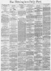 Birmingham Daily Post Monday 18 December 1871 Page 1