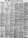 Birmingham Daily Post Monday 06 May 1872 Page 1