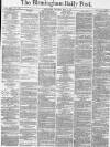 Birmingham Daily Post Thursday 09 May 1872 Page 1