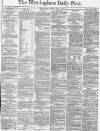Birmingham Daily Post Tuesday 04 June 1872 Page 1