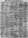 Birmingham Daily Post Friday 08 November 1872 Page 1