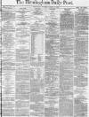 Birmingham Daily Post Thursday 02 January 1873 Page 1