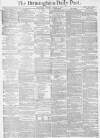 Birmingham Daily Post Monday 06 January 1873 Page 1