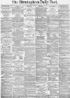 Birmingham Daily Post Tuesday 06 January 1874 Page 1