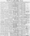 Birmingham Daily Post Tuesday 10 February 1874 Page 1