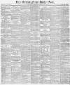 Birmingham Daily Post Thursday 11 June 1874 Page 1