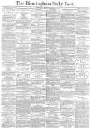 Birmingham Daily Post Friday 08 January 1875 Page 1