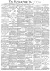 Birmingham Daily Post Wednesday 27 January 1875 Page 1
