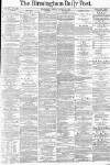 Birmingham Daily Post Friday 21 January 1876 Page 1