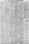 Birmingham Daily Post Tuesday 12 December 1876 Page 1