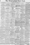 Birmingham Daily Post Tuesday 16 January 1877 Page 1