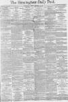 Birmingham Daily Post Friday 14 December 1877 Page 1