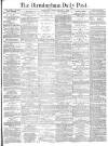 Birmingham Daily Post Friday 04 January 1878 Page 1