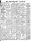 Birmingham Daily Post Monday 14 January 1878 Page 1
