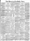 Birmingham Daily Post Tuesday 29 January 1878 Page 1