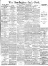 Birmingham Daily Post Wednesday 06 February 1878 Page 1