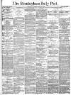 Birmingham Daily Post Friday 29 March 1878 Page 1