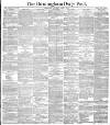 Birmingham Daily Post Saturday 06 April 1878 Page 1