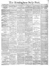 Birmingham Daily Post Friday 13 September 1878 Page 1