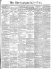 Birmingham Daily Post Monday 14 October 1878 Page 1